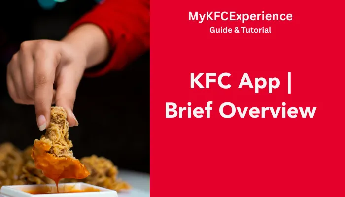 KFC App | Brief Overview KFC App | Brief Overview