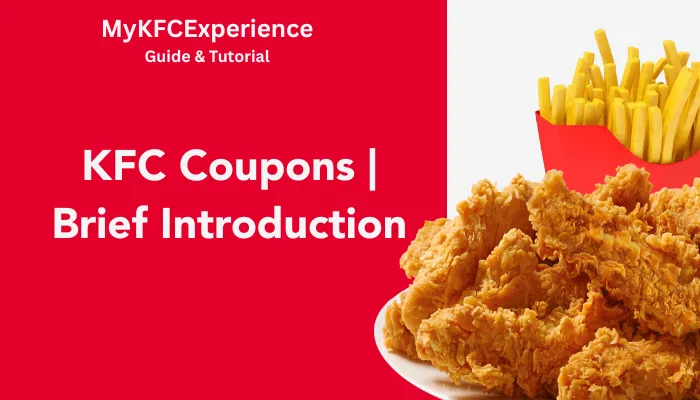 KFC Coupons | Brief Introduction KFC Coupons | Brief Introduction