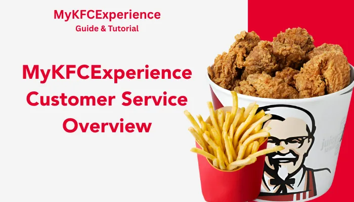 MyKFCExperience Customer Service Overview MyKFCExperience Customer Service Overview
