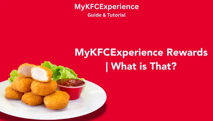 MyKFCExperience Rewards | What is That? MyKFCExperience Rewards | What is That?