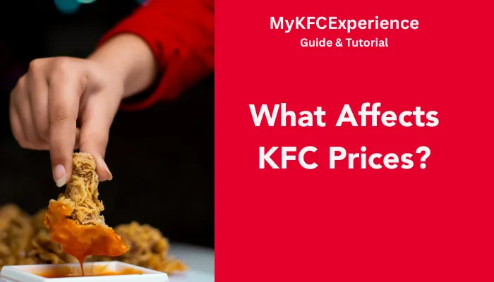What Affects KFC Prices? What Affects KFC Prices?