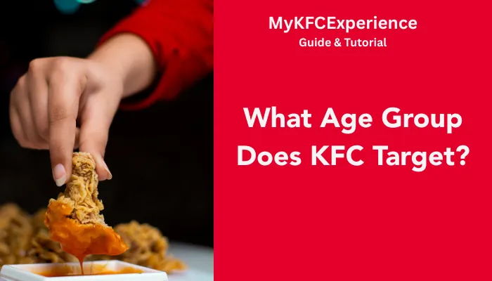 What Age Group Does KFC Target?